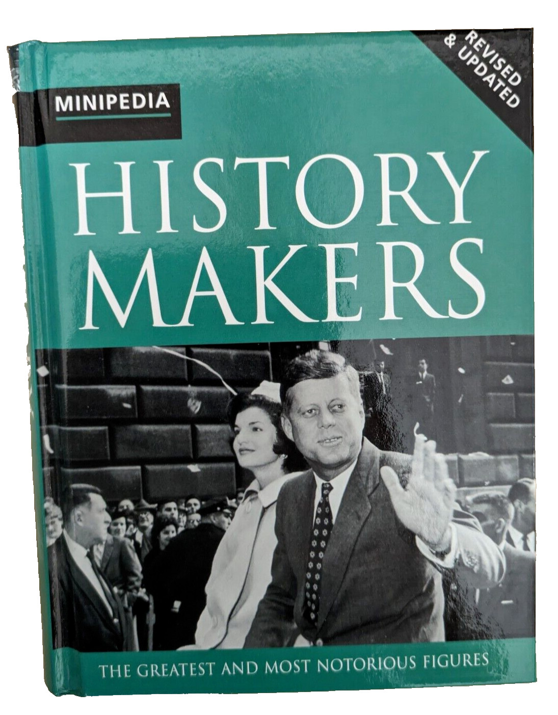 History Makers Greatest & Most Notorious Figures Revised Updated Minipedia JFK