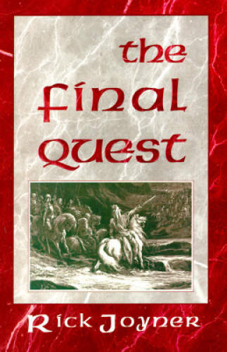 The Final Quest – Paperback By Joyner, Rick – VERY GOOD
