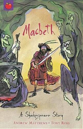 Macbeth: Shakespeare Stories for Children – Paperback By Matthews, Andrew – GOOD