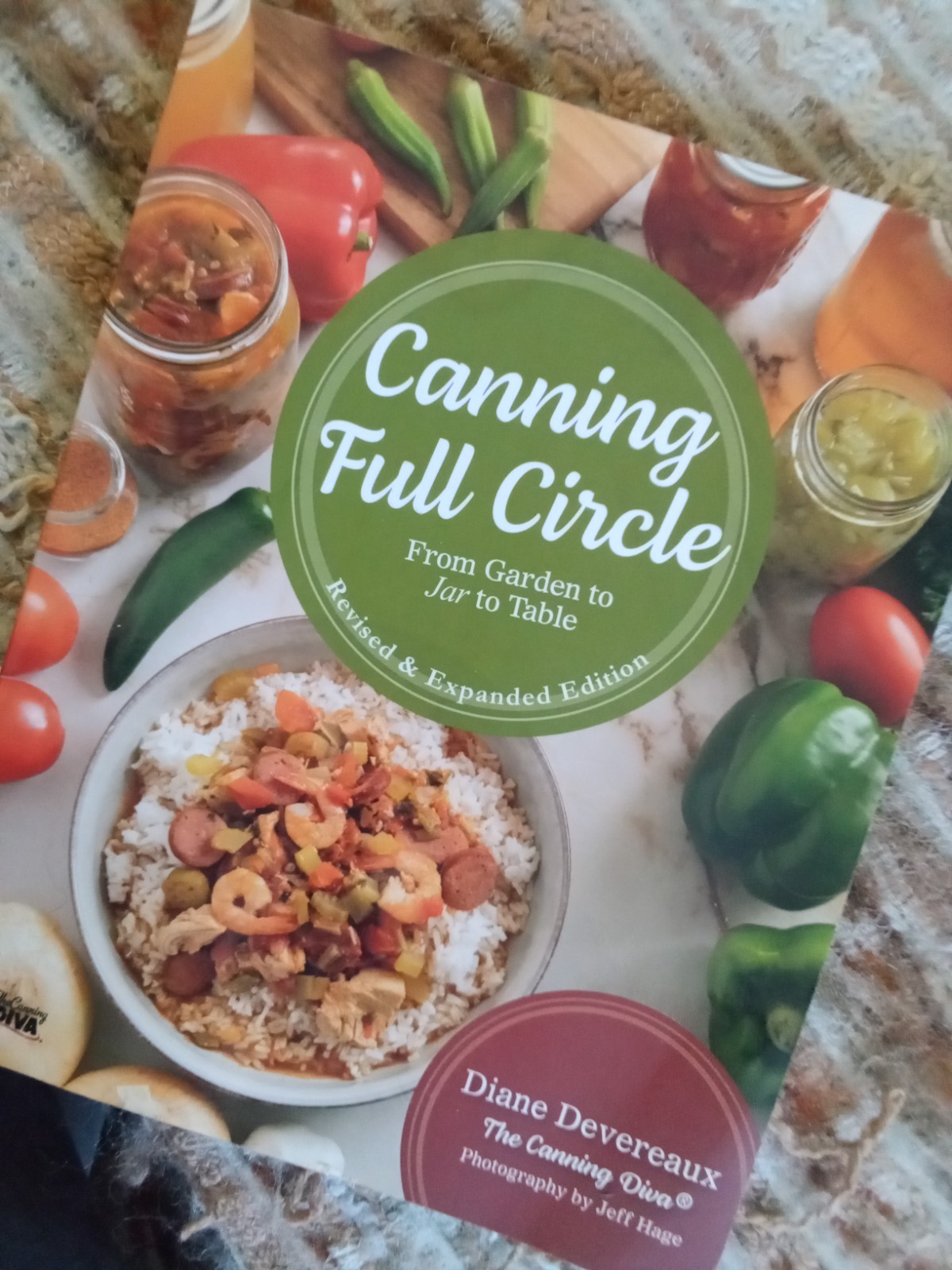 Canning Full Circle : From Garden to Jar to Table by Diane Devereaux (Pb,2023)