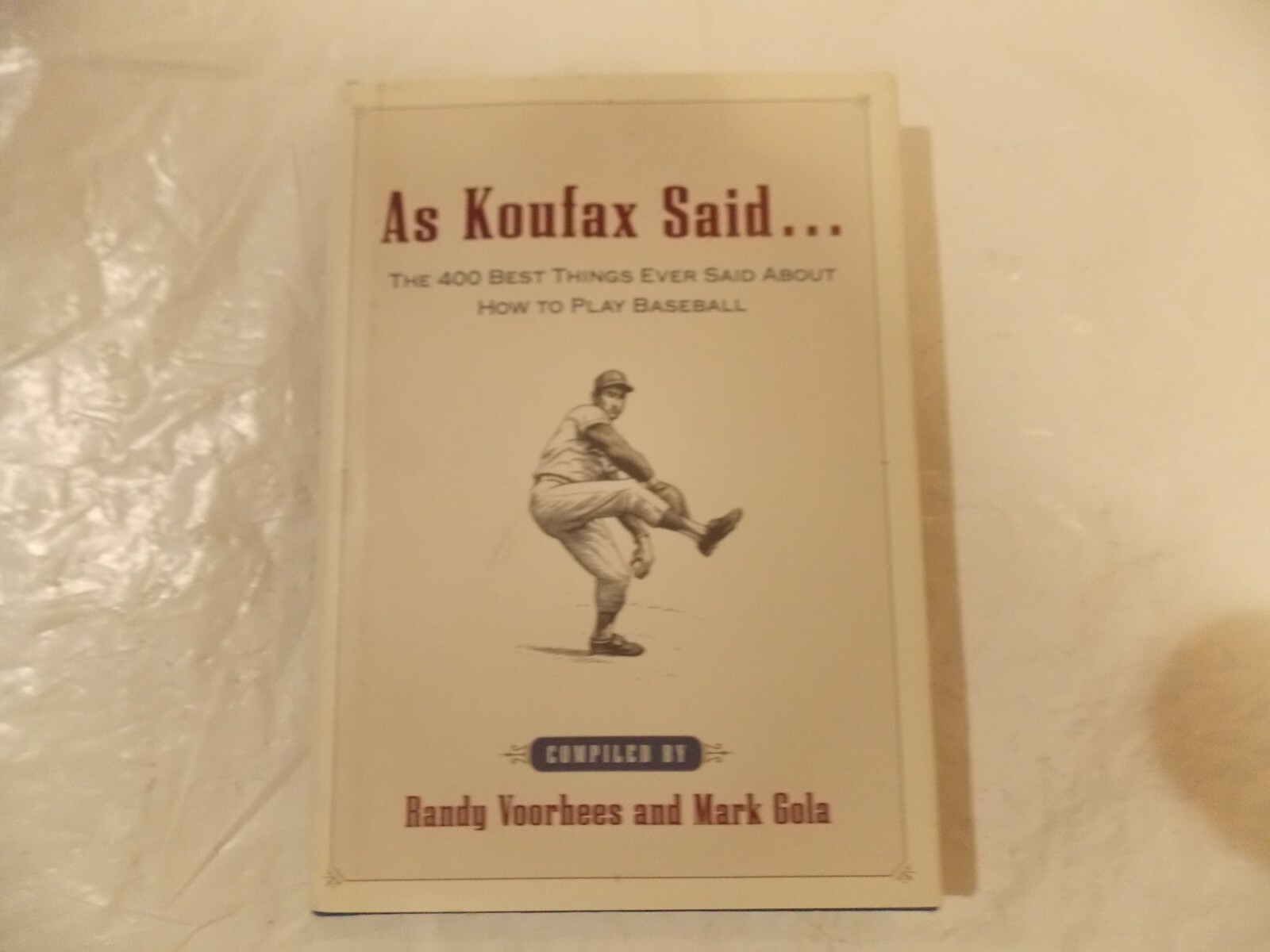 PURE BASEBALL NOSTALGIA!!! “AS KOUFAX SAID” 400 QUOTES FROM GAME PROS…$5.99! 