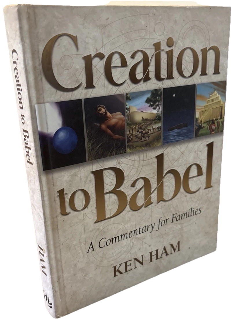 Creation to Babel Signed/Inscribed by Ken Ham #36/1000 Hardcover