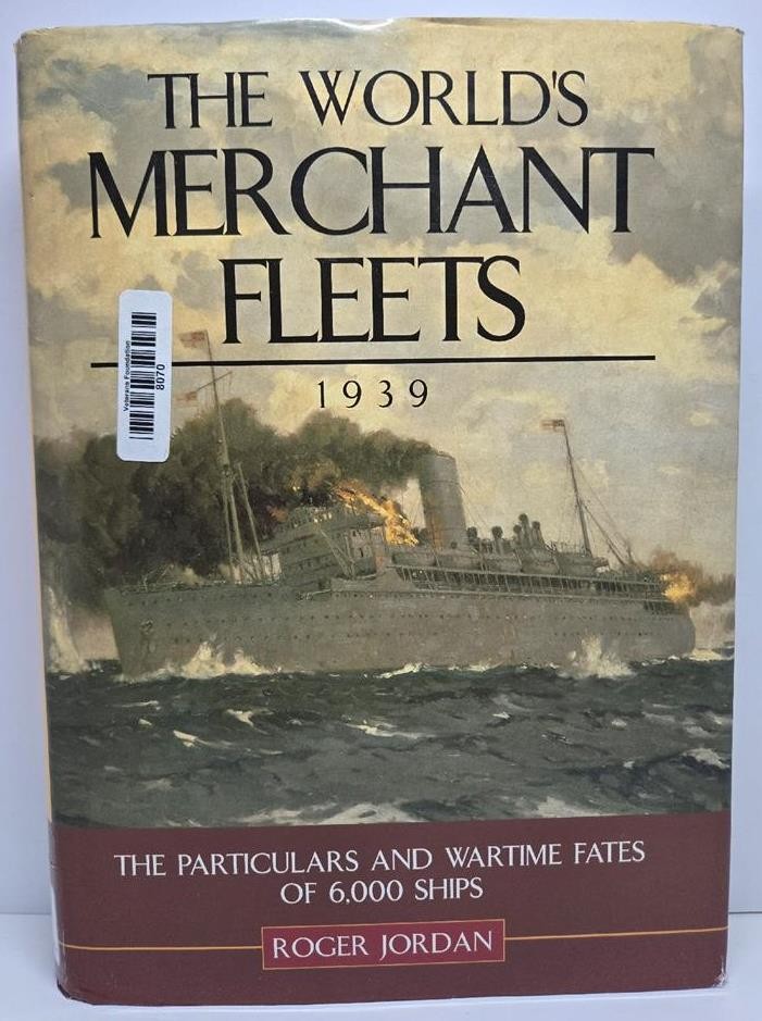 THE WORLD’S MERCHANT FLEETS 1939 paritculars wartime fates 6k ships LIBRARY BOOK