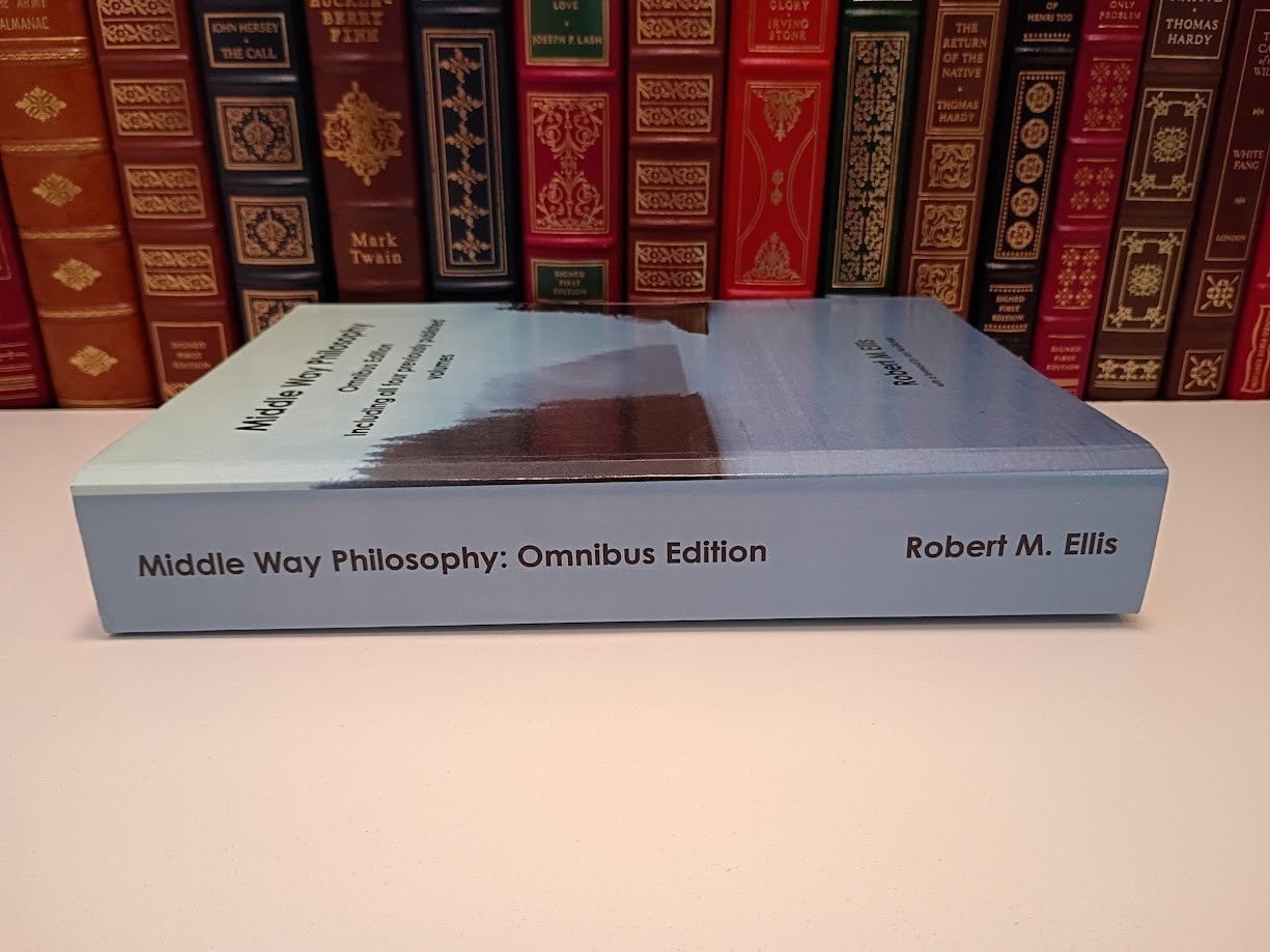 Middle Way Philosophy Omnibus Robert M Ellis McGilchrist Foreword 2015 4 Vols VG
