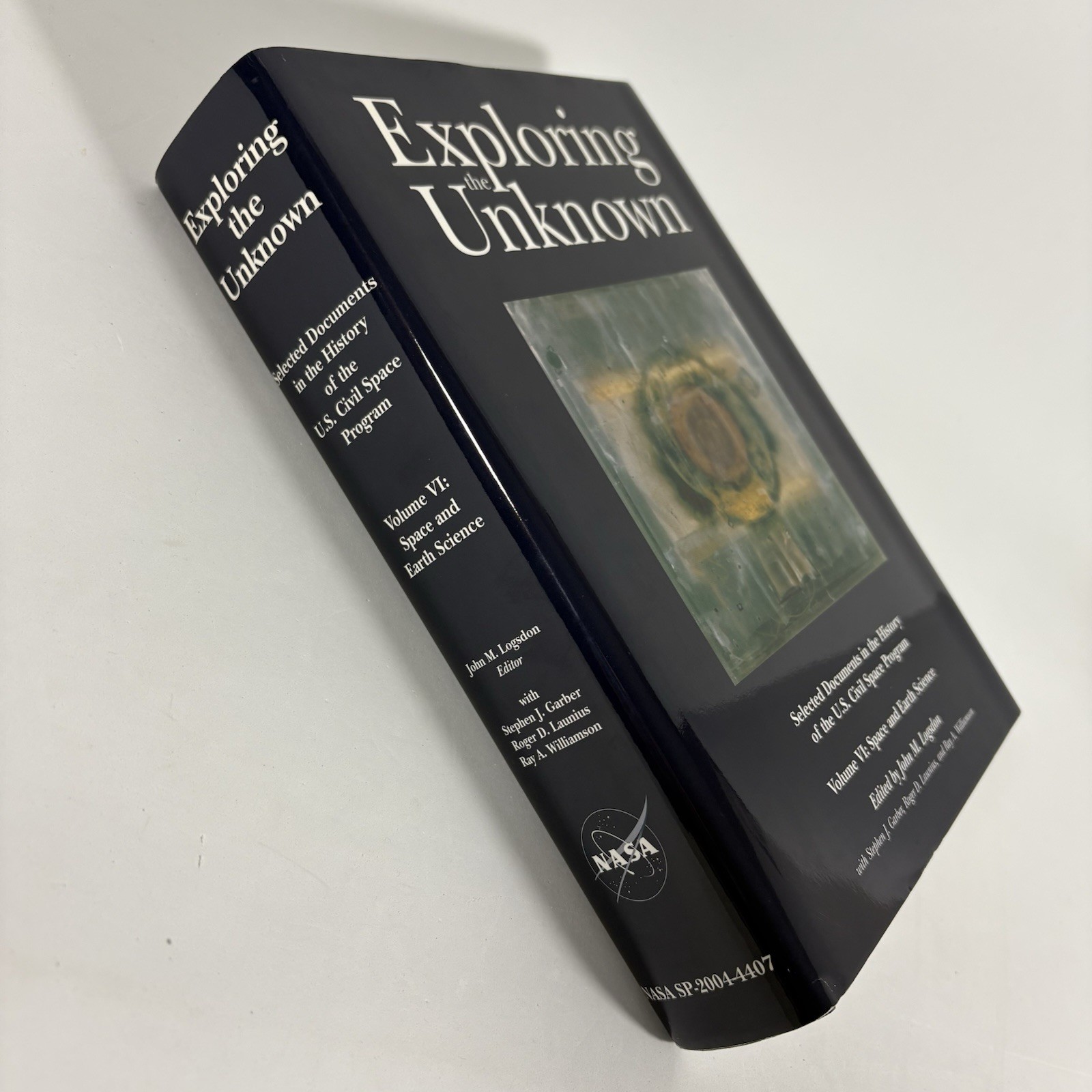 Exploring the Unknown: Selected Documents NASA History Vol. VI Hardcover, 2004