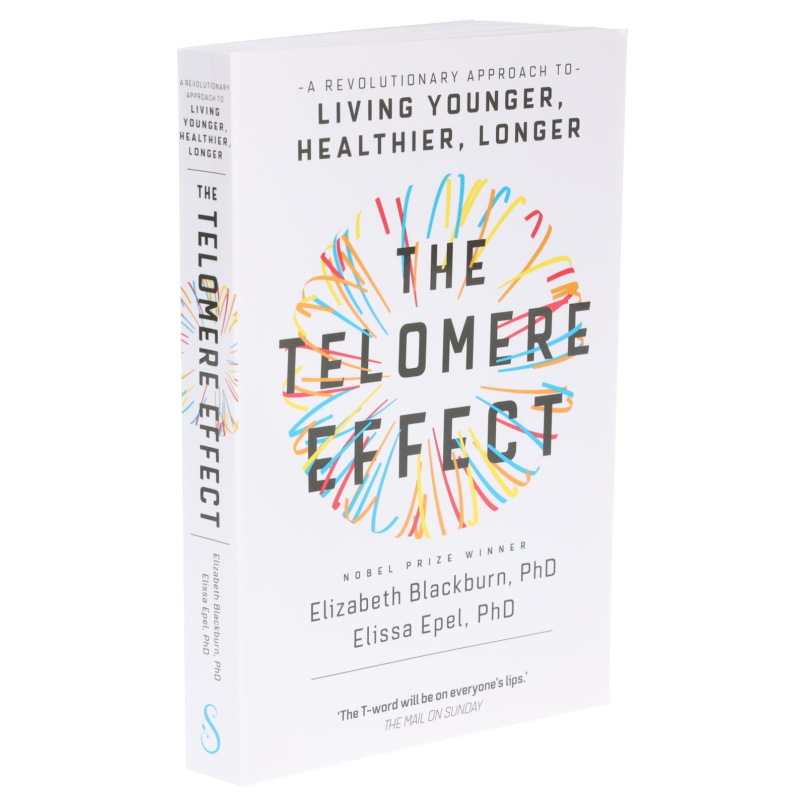 The Telomere Effect By Dr Elizabeth Blackburn & Dr Elissa Epel – Paperback