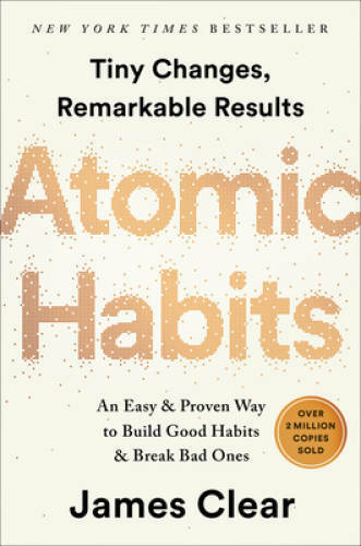 Atomic Habits: Tiny Changes, Remarkable Results – Hardcover – VERY GOOD