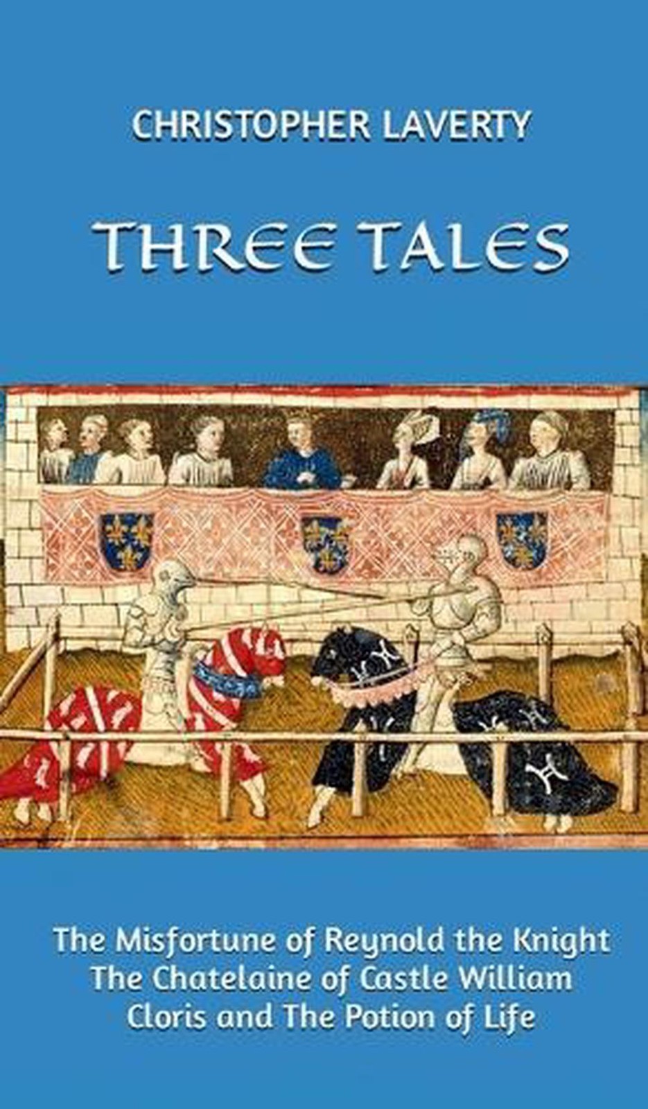 Three Tales by Christopher Laverty Hardcover Book