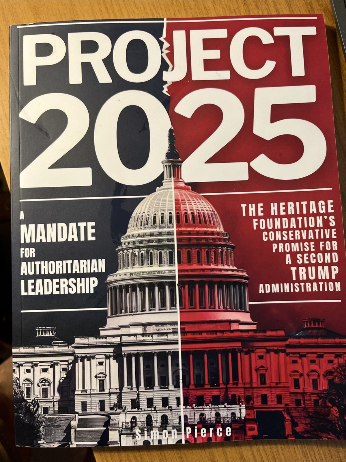 Project 2025 • A Mandate for Authoritarian Leadership: The Heritage Foundation’s