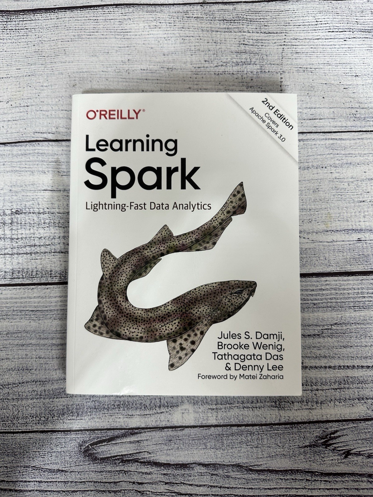 Learning Spark : Lightning-Fast Data Analytics by Jules S. Damji, Brooke Wenig,