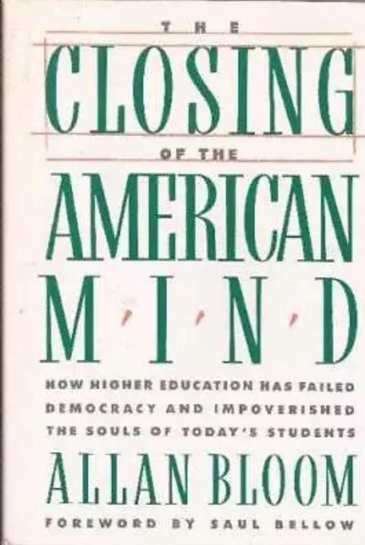 The Closing of the American Mind – Paperback By Bloom, Allan – VERY GOOD