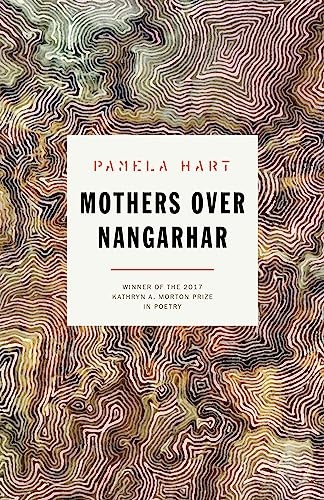 Mothers Over Nangarhar (Kathryn A. Mor…, Hart, Pamela