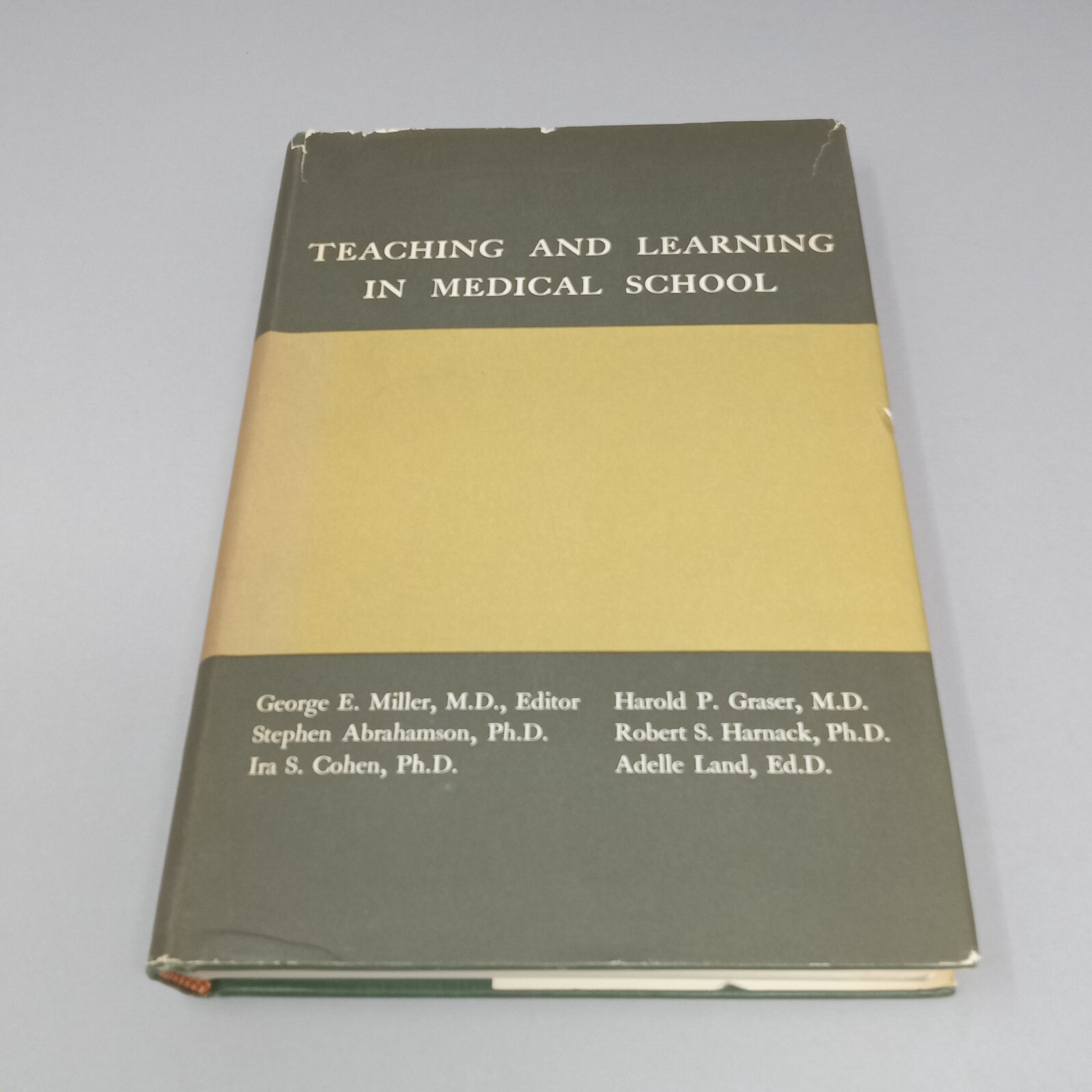 Teaching And Learning In Medical School: 1961 HC Edited by George E. Miller