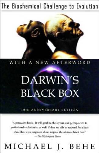 Darwins Black Box: The Biochemical Challenge to Evolution – ACCEPTABLE