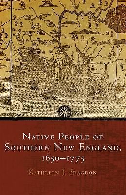 Native People of Southern New England, 1650–1775 (Volume 259) (The Civiliz…
