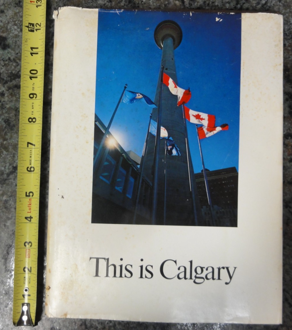This is Calgary Canada Quest Travel Books Real EstateBoard Pictorial Guide HCDJ