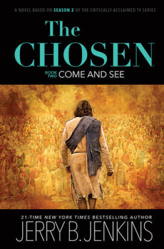 The Chosen: Come and See: a novel based on Season 2 of the critically acc – GOOD