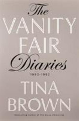 The Vanity Fair Diaries: 1983 – 1992 – 9781627791366, hardcover, Tina Brown