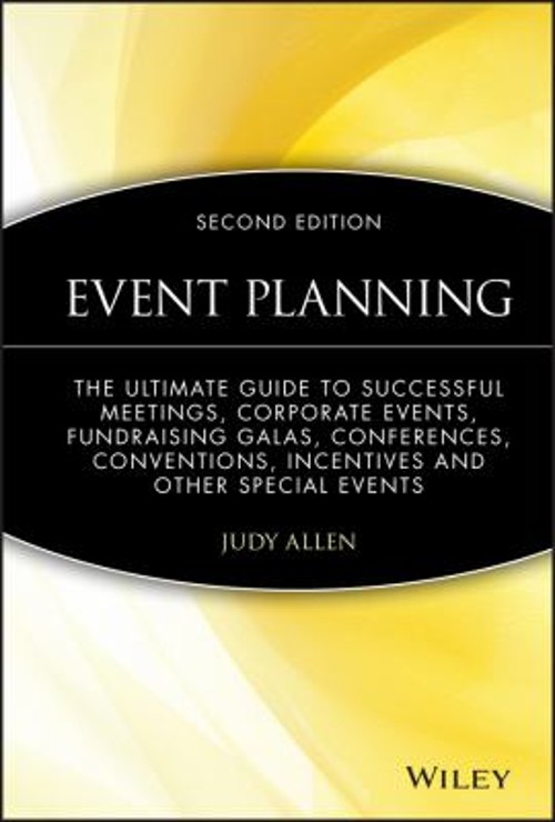 Event Planning : The Ultimate Guide to Successful Meetings, Corpo