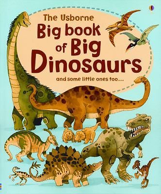 The Usborne Big Book of Big Dinosaurs – hardcover, 9780794527709, Alex Frith