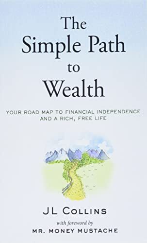 The Simple Path to Wealth: Your road m…, Collins, J L
