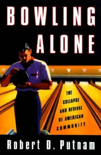 Bowling Alone: The Collapse and Revival of American Community – Hardcover – GOOD