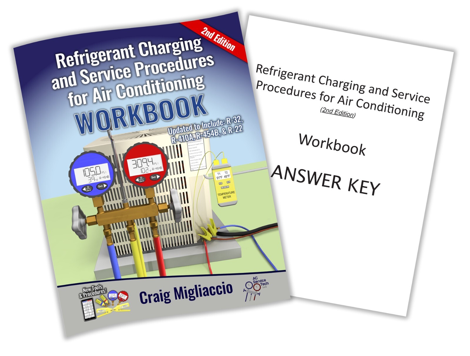 Refrigerant Charging & Service Procedures for AC WORKBOOK – 2nd Ed.