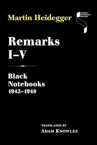 Remarks I–V: Black Notebooks – Hardcover, by Heidegger Martin; Sallis – New h