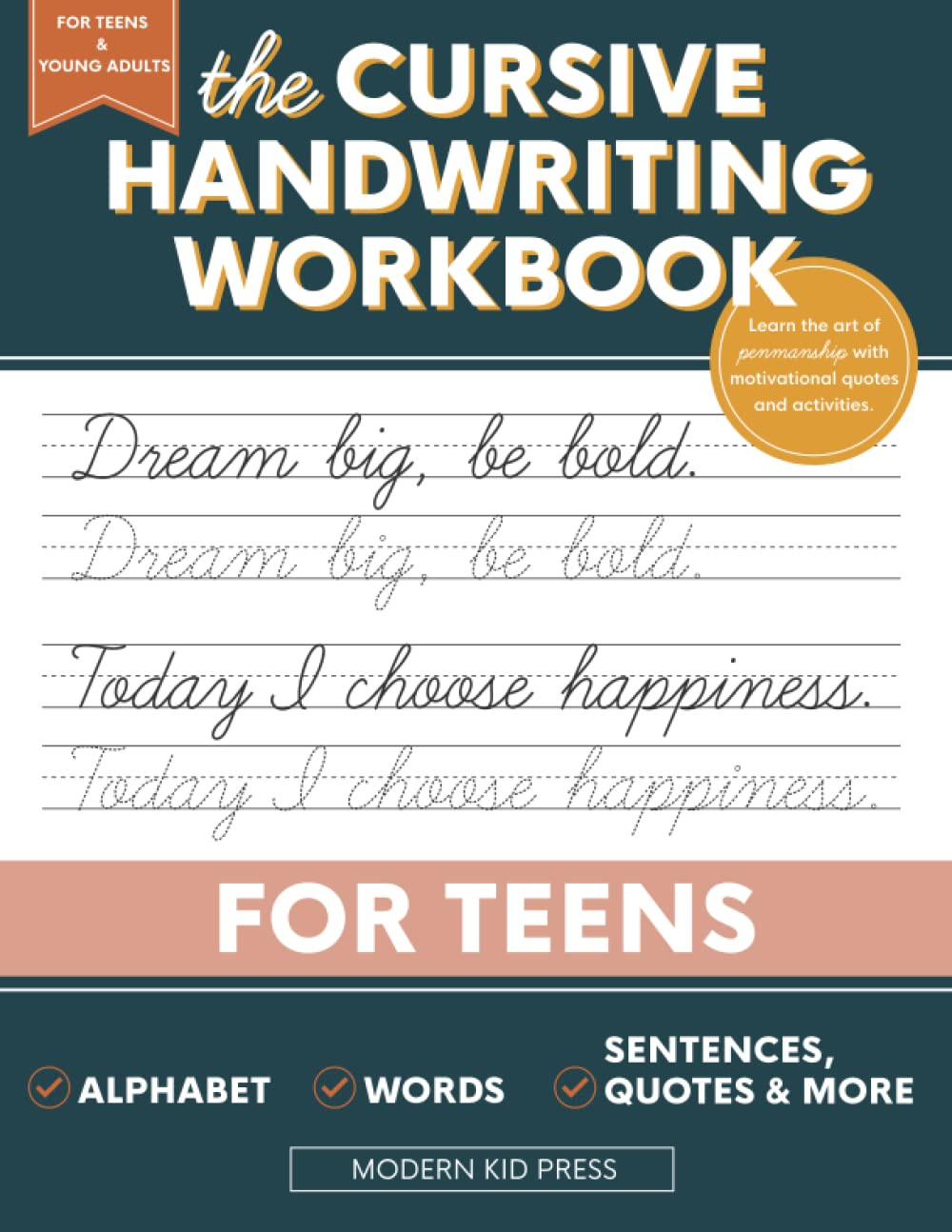 The Cursive Handwriting Workbook for Teens: Learn the Art of Penmanship in This