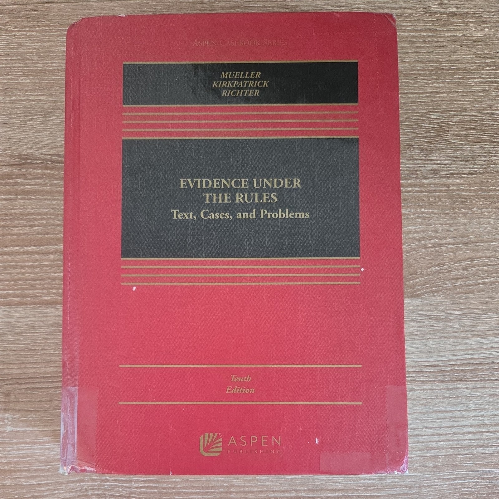 662- Evidence under the Rules : Text, Cases, and Problems 10th ed 9781543859089