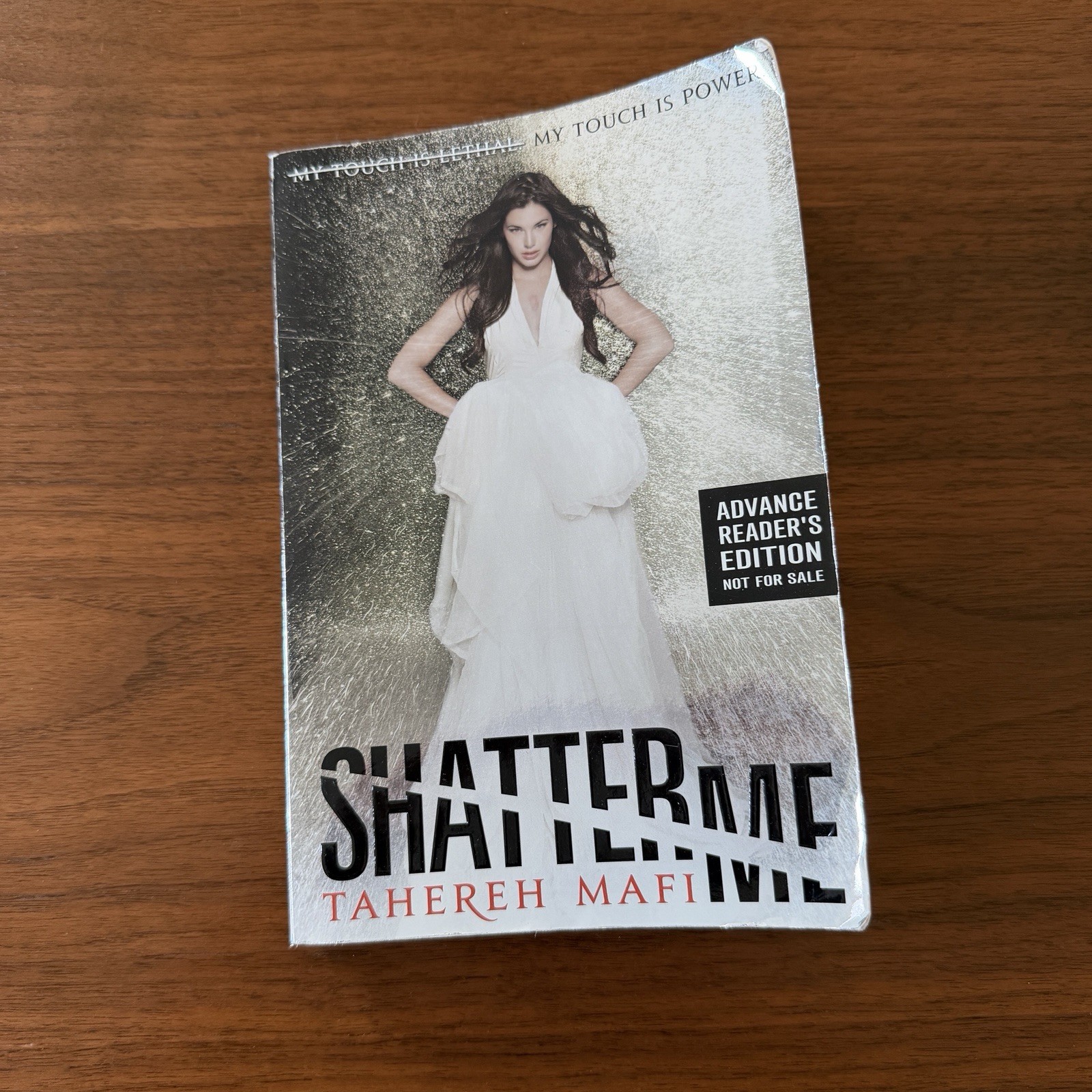 Shatter Me (Advanced Readers Copy ARC) by Tahereh Mafi