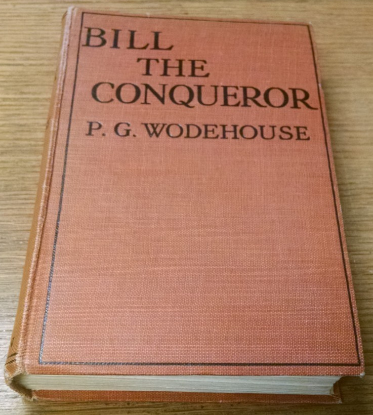 P G Wodehouse – Bill the Conqueror (1929 Methuen Ninth Edition)