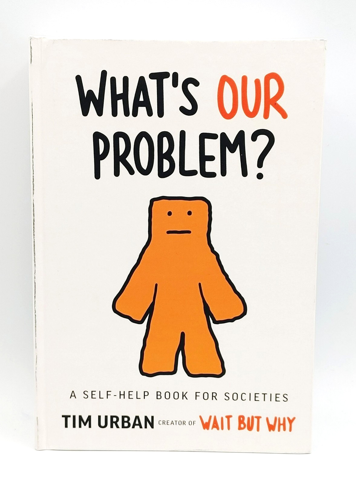 What’s Our Problem? A Self- Help Book For Societies By Tim Urban