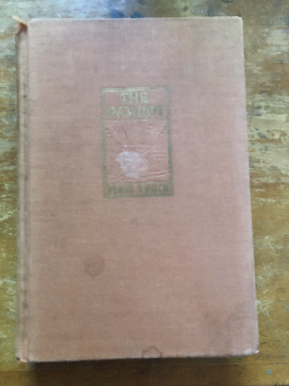 THE PATRIOT – PEARL S. BUCK HARDCOVER BOOK 1939 1ST EDITION JOHN DAY COMPANY