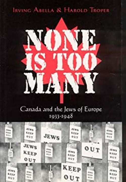 None Is Too Many : Canada and the Jews of Europe, 1933-1948 Paper