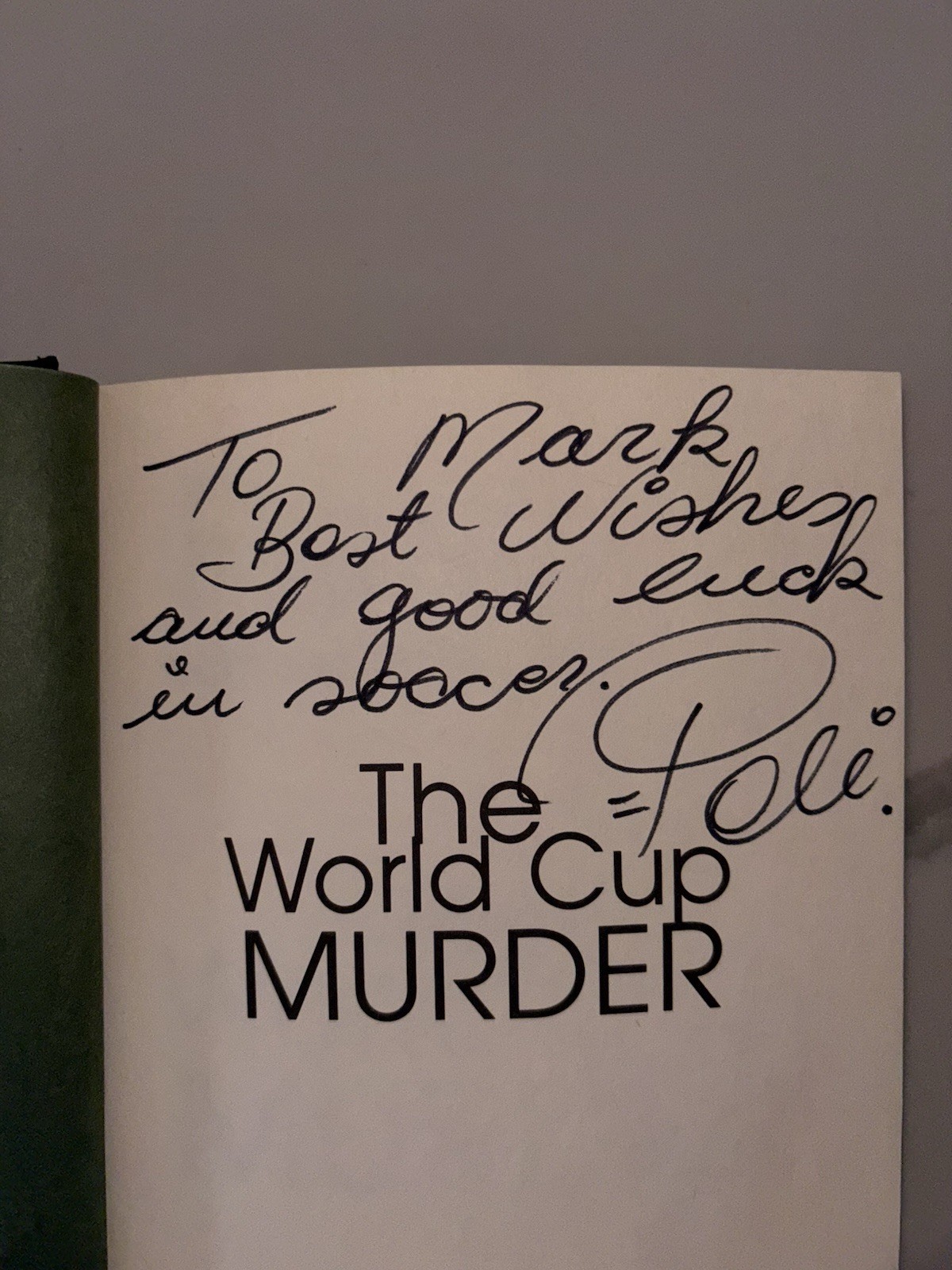 Pele Signed/inscribed Book, The World Cup Murder. HC, 1st Ed. Brazilian W Cup.