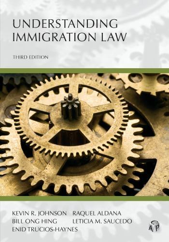 Understanding Immigration Law (Carolina Academic Press Understanding) by Kevin