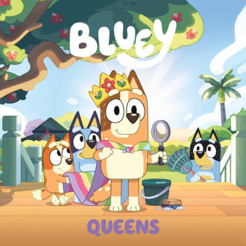 Bluey: Queens – Paperback By Penguin Young Readers Licenses – VERY GOOD
