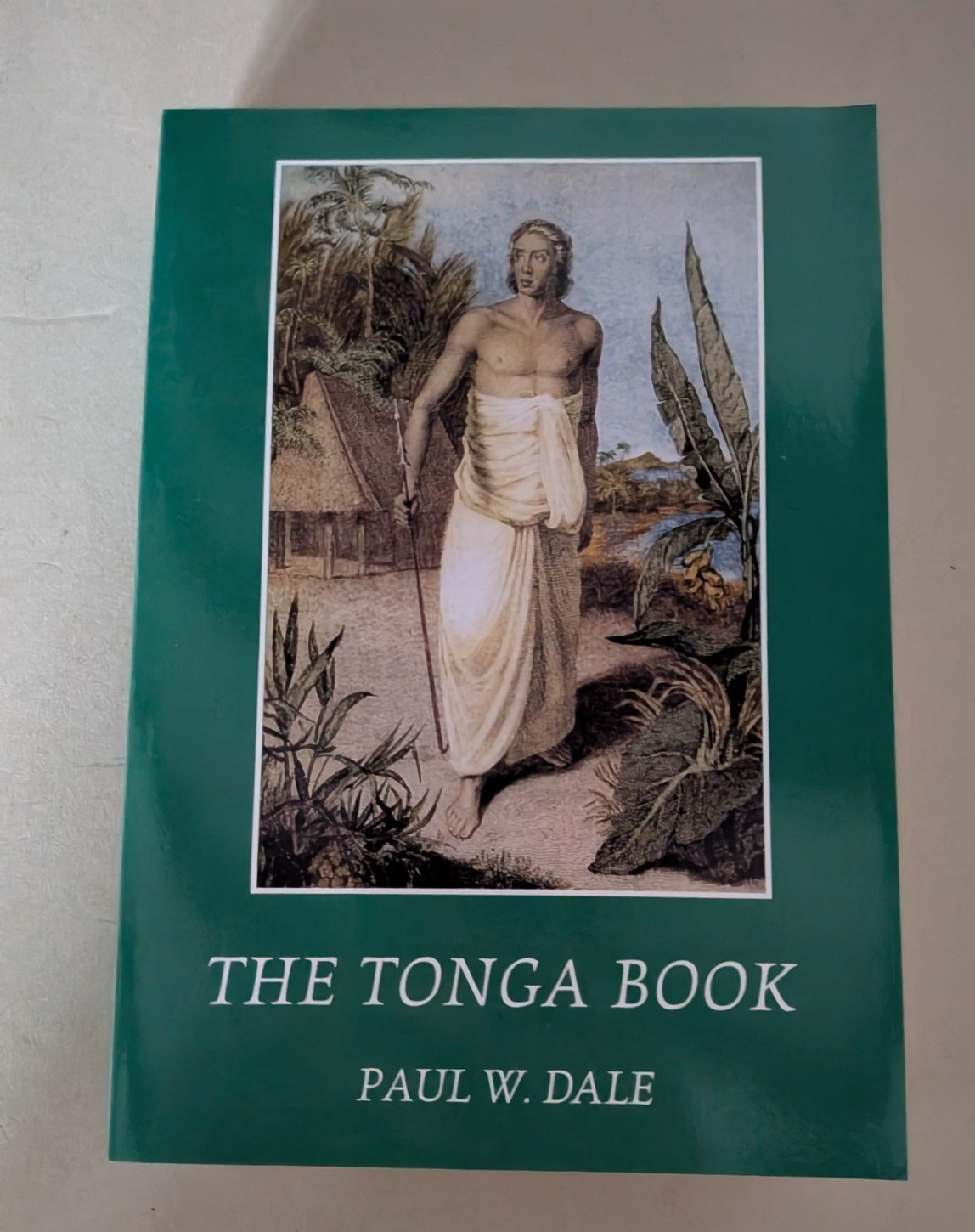 THE TONGA BOOK Paul W. Dale HEFTY PAPERBACK 1998 William Mariner 1817 Account