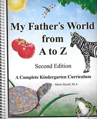 My Fathers World from A to Z (second edition) (A Complete Kindergarten Cu – GOOD
