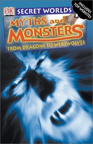 Myths and Monsters (Secret Worlds) – DK Publishing – Very Good – See conditi…