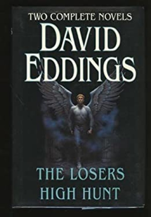 Two Complete Novels : The Losers; High Hunt Hardcover David Eddin