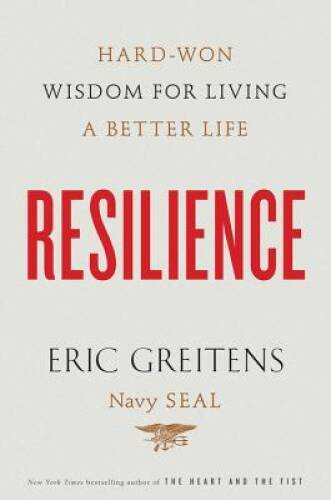Resilience: Hard-Won Wisdom for Living a Better Life – Hardcover – VERY GOOD