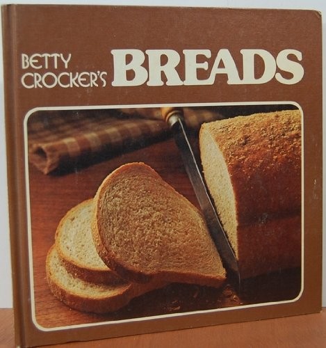 Betty Crocker’s Breads