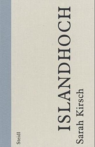 Islandhoch Sarah Kirsch