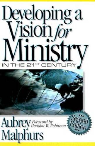 Developing a Vision for Ministry in the 21st Century – Paperback – VERY GOOD