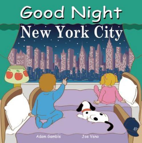 Good Night New York City; Good Night Our- 9780977797936, Adam Gamble, board book