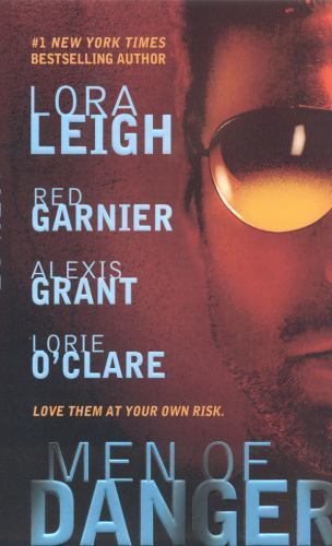 Men of Danger: A Romantic Suspense Antholo- Lora Leigh, 9780312576363, paperback