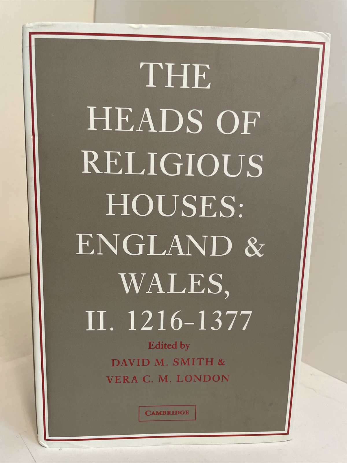 The Heads of Religious Houses England and Wales II 1216-1377; ORDERS, ENGLISH