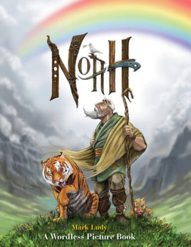 Noah: A Wordless Picture Book – Hardcover By Ludy, Mark – GOOD